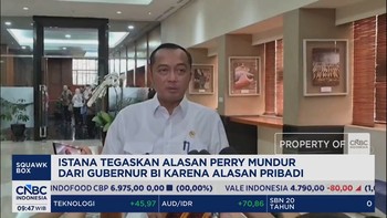Istana Ungkap Alasan Gubernur BI Mundur karena Alasan Pribadi