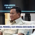 Prabowo Panggil Menkeu, OJK hingga Bos Baru BI