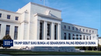 Trump Sebut Suku Bunga AS Seharusnya Paling Rendah di Dunia