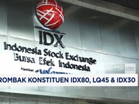 BEI Rombak Konstituen IDX80, LQ45 & IDX30