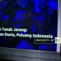 Logam Tanah Jarang: Rebutan Dunia, Peluang Indonesia?