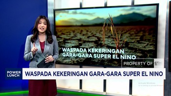 Waspada Kekeringan Gara-Gara Super El Nino