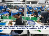 Aktivitas Manufaktur RI Membaik di Juli 2026