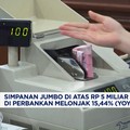 Simpanan Jumbo di Atas Rp5 Miliar di Perbankan Melonjak 15,44%