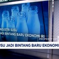 Industri Susu Jadi Bintang Baru Ekonomi RI