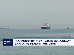 Iran Tak Bakal Buka Selat Hormuz Sampai AS Penuhi Tuntutan