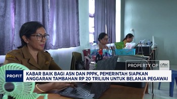 Pemerintah Siapkan Anggaran Tambahan Rp 20 Triliun Untuk Belanja Pegawai