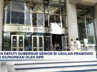Calon Deputi Gubernur Senior BI Akan Diumumkan Oleh DPR