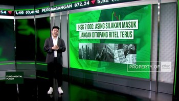 IHSG 7.000: Asing Silakan Masuk, Jangan Ditopang Ritel Terus