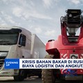 Krisis Bahan Bakar di Rusia Biaya Logistik dan Angkutan Darat Melonjak