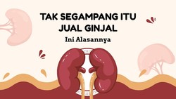Video: Tak Segampang Itu Jual Ginjal, Dokter Beberkan Alasannya