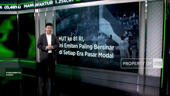 HUT ke 81 RI, Ini Emiten Paling Bersinar di Setiap Era Pasar Modal