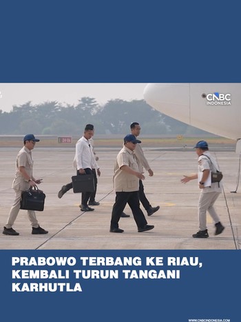 Prabowo Terbang ke Riau, Kembali Turun Langsung Tangani Karhutla