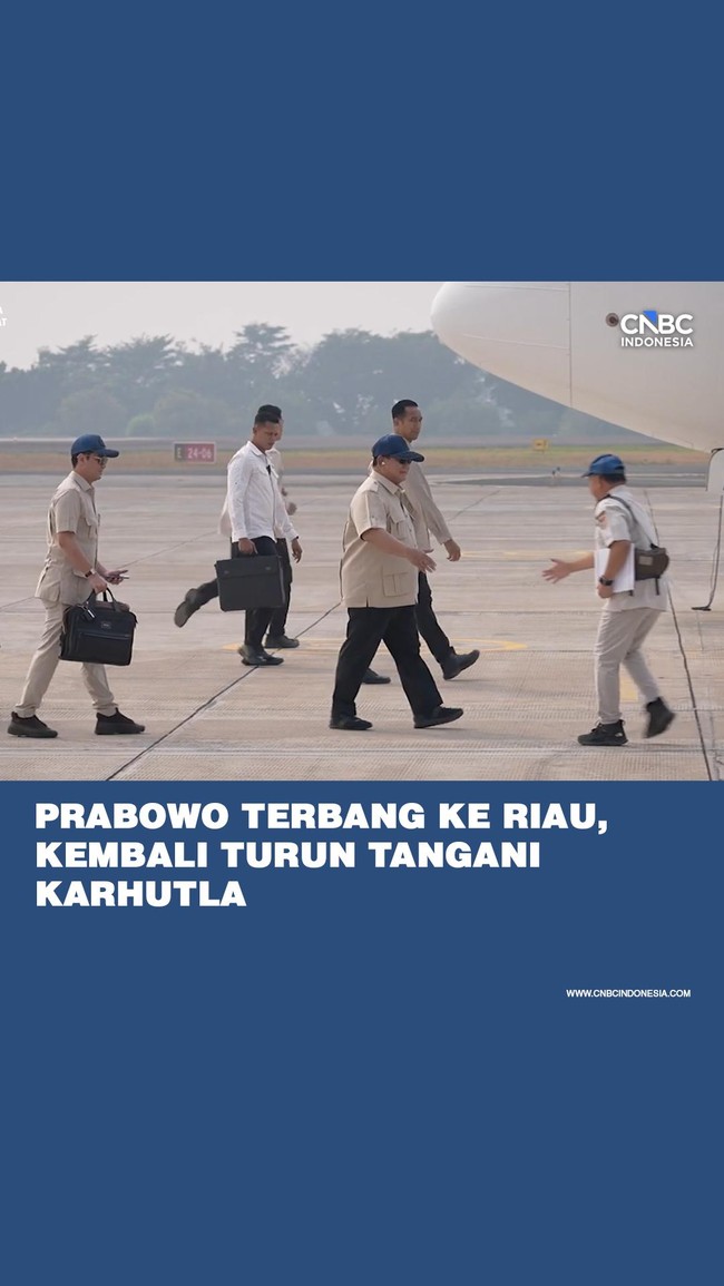 Prabowo Terbang ke Riau, Kembali Turun Langsung Tangani Karhutla