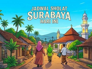 Jadwal Sholat Surabaya Hari Ini Mulai dari Subuh hingga Isya