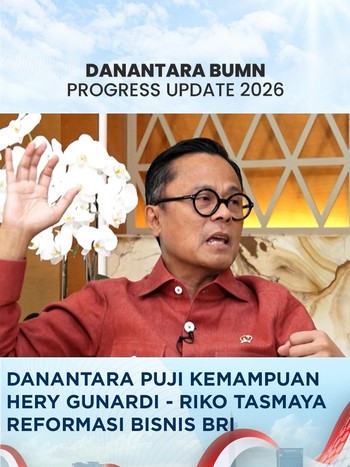 Reformasi Bisnis BRI, Danantara Puji Hery Gunardy