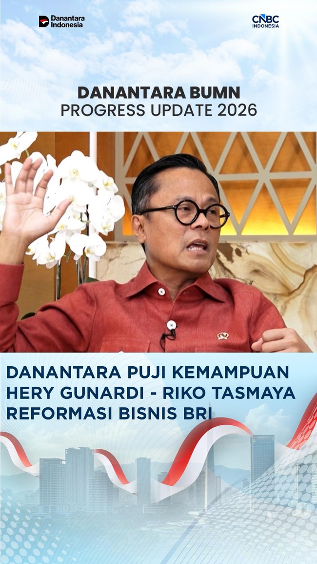 Reformasi Bisnis BRI, Danantara Puji Hery Gunardy - Riko Tasmaya