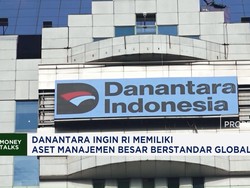 Danantara Ingin RI Memiliki Aset Manajemen Besar Berstandar Global