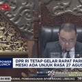 DPR RI Tetap Gelar Rapat Paripurna Meski Ada Unjuk Rasa 27 Agustus