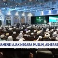 Khamenei Ajak Negara Muslim, AS-Israel Musuh Islam