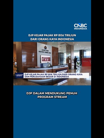 DJP Kejar Pajak Rp 806 Triliun Orang Kaya dan Perusahaan Besar RI