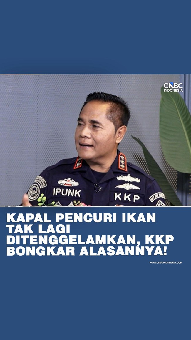 Kapal Pencuri Ikan Tak Ditenggelamkan! KKP Hibahkan ke Nelayan
