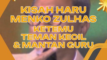 Kisah Haru Menko Zulhas Ketemu Teman Kecil & Mantan Guru