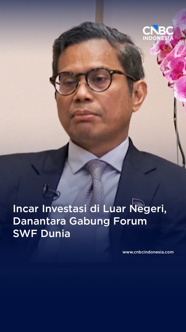 Incar Ekspansi Ke Luar Negeri, Danantara Gabung SFW Global