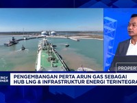 Ambisi Perta Arun Gas Jadi Hub Energi, Tambah Kapasitas Tanki LNG, BBM - LPG