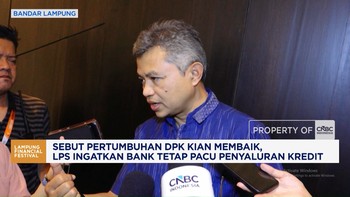 LPS Bongkar Kondisi Terkini DPK Hingga Permodalan Bank