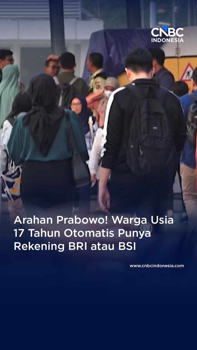 Perintah Prabowo, Warga Usia 17 Tahun Otomatis Punya Rekening di BRI atau BSI