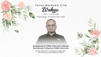 CNBC Indonesia Berduka: Selamat Jalan, Wahyu