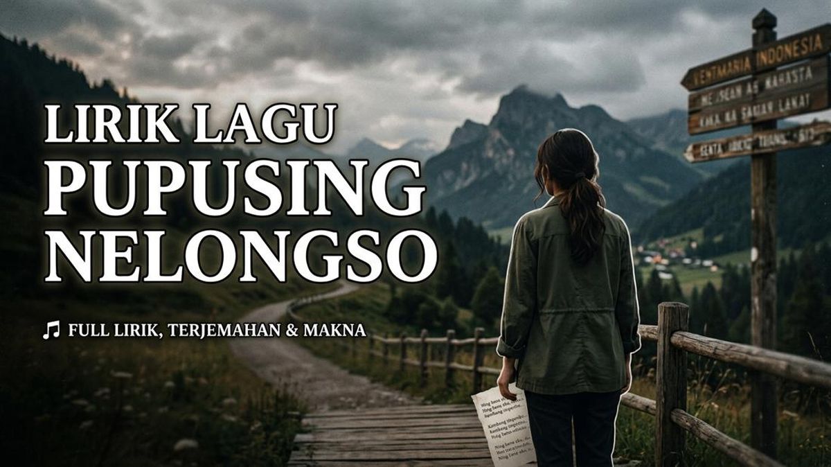 Lirik Lagu Pupusing Nelongso dan Artinya, Cinta Kandas karena Perjodohan