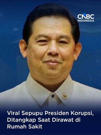 Viral Sepupu Presiden Korupsi, Ditangkap Saat Dirawat di Rumah Sakit