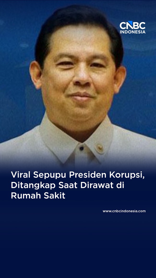 Viral Sepupu Presiden Korupsi, Ditangkap Saat Dirawat di Rumah Sakit