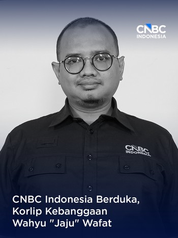 CNBC Indonesia Berduka, Korlip Kebanggaan Wahyu "Jaju" Wafat
