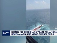 Kemenhub Beberkan Update Penanganan Kecelakaan KMP Virgo Transport 8