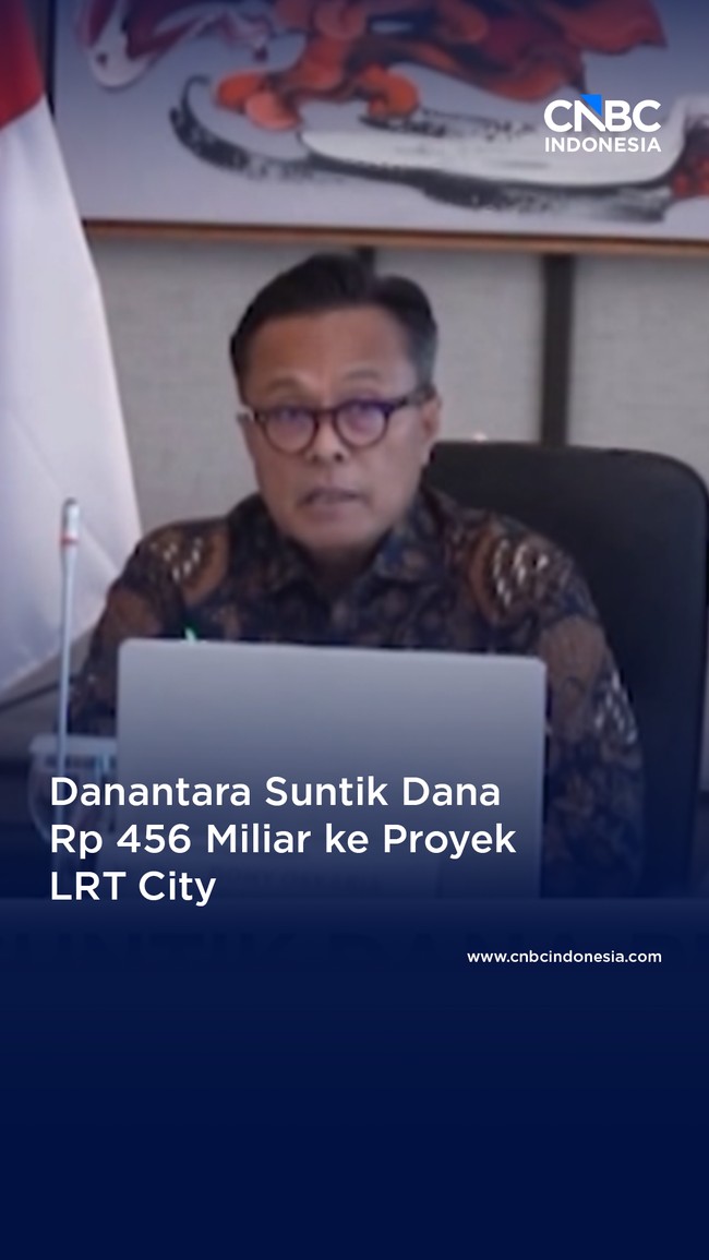 Danantara Suntik Dana Rp 456 Miliar ke Proyek LRT City