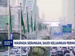 Waspada Serangan, Saudi Keluarkan Peringatan Darurat