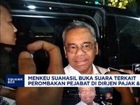 Menkeu Suahasil Buka Suara Terkait Perombakan Pejabat di Dirjen Pajak & Bea Cukai
