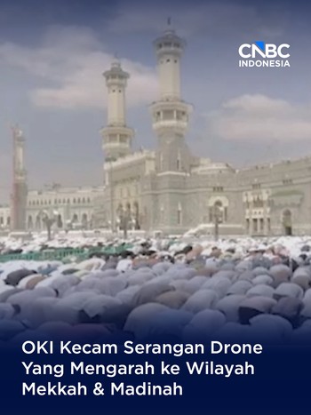 OKI Kecam Serangan Drone Yang Mengarah ke Wilayah Mekkah & Madinah