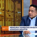 Saingi Malaysia & Vietnam Tarik Investasi, Kawasan Industri Minta Kemudahan Izin & Regulasi