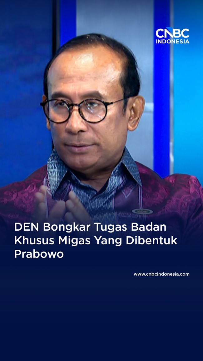 DEN Bongkar Tugas Badan Khusus Migas Yang Dibentuk Presiden
