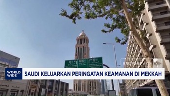 Saudi Beri Peringatan Keamanan di Mekkah dan Sejumlah Wilayah