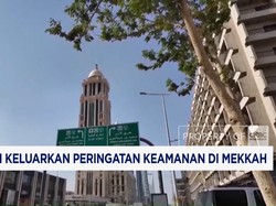 Saudi Beri Peringatan Keamanan di Mekkah dan Sejumlah Wilayah