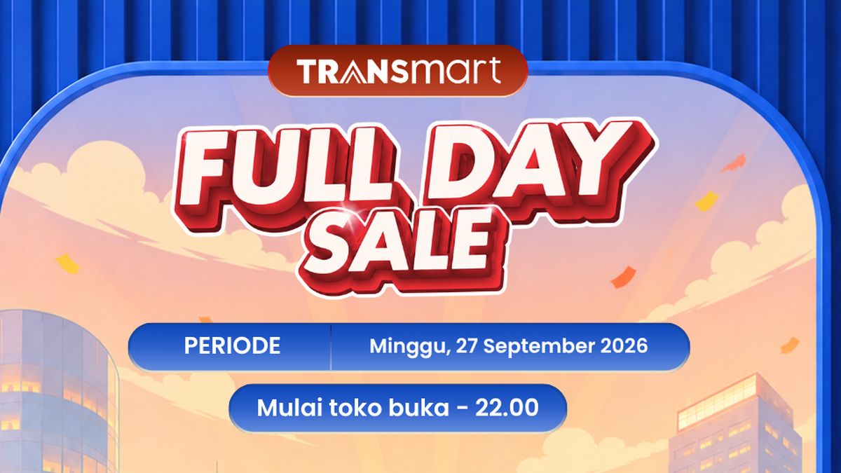 Transmart Full Day Sale Besok Datang Lagi! Diskon Besar-besaran 50% + 20% — NadiKabar.com