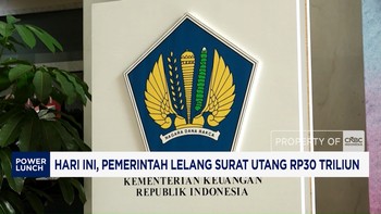 Cari Dana Rp30 Triliun, Pemerintah Lelang 9 Surat Utang