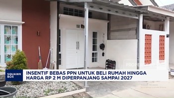 Insentif Bebas PPN Beli Rumah hingga Rp2 M Diperpanjang sampai 2027