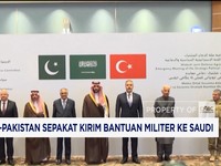 Turki-Pakistan Sepakat Kirim Bantuan Militer ke Saudi