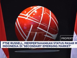 FTSE Russell, Pertahankan Status Pasar Modal RI di 'Secondary Emerging Market'